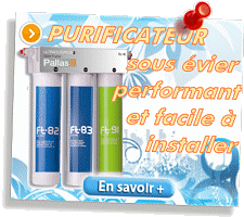 EN SAVOIR + ... Purificateur PALLAS III avec Ultra-Filtration (<0,1µ) par fibres creuses