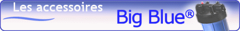 DYNAVIVE - Les Filtres � eau type Big Blue�