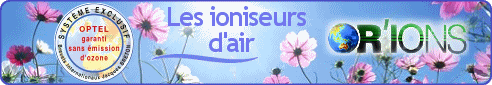DYNAVIVE - Les ioniseurs d'air AIR-ORIONS - Purification de l'air par ionisation ngative