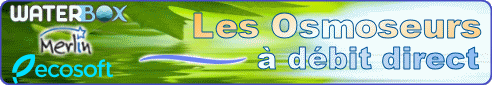 DYNAVIVE - Les Osmoseurs domestiques  dbit direct