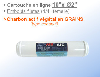 Voir dtails>  Cartouche ligne 10''x2'' Charbon Grains (polissage post-osmose)