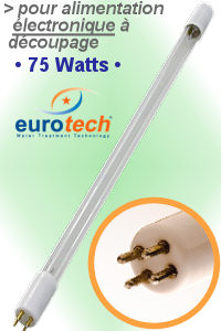 Lampe UV EuroTech 75 WATTS -LongLife (LL) (emballage Box)